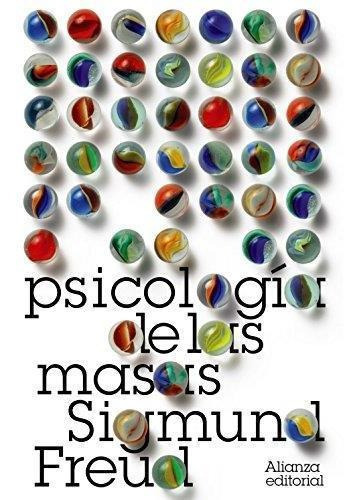 Psicología De Las Masas, De Sigmund, Freud. Editorial Alianza (g), Tapa Blanda En Español