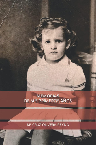 Libro: Memorias De Mis Primeros Años (spanish Edition)