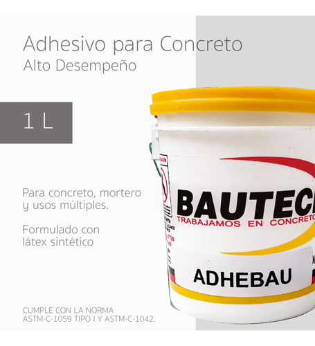 Adhesivo Para Concreto Mortero Y Usos Múltiples Adhebau 1 Lt