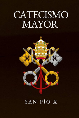 Libro: Catecismo Mayor (spanish Edition)