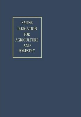 Libro Saline Irrigation For Agriculture And Forestry - Na...