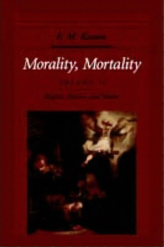 Morality, Mortality: Volume Ii: Rights, Duties, And Status, De F. M. Kamm. Editorial Oxford University Press Inc, Tapa Blanda En Inglés