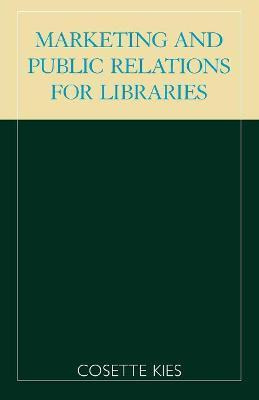 Libro Marketing And Public Relations For Libraries - Cose...