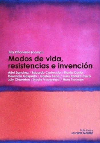 Libro - Modos De Vida. Resistencias E Invención - July Chon