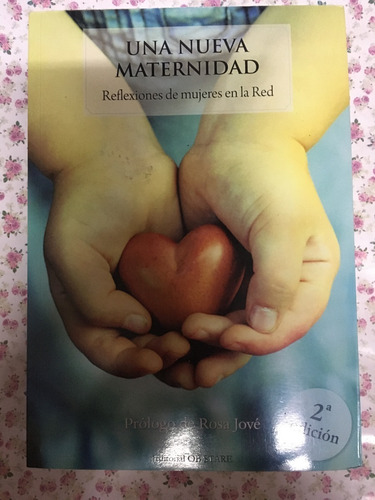 Una Nueva Maternidad - Mujeres En La Red 2° Edición Ob Stare