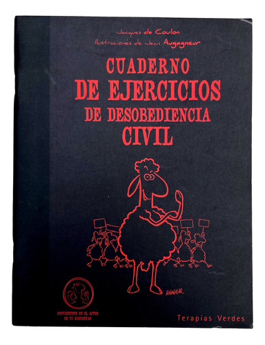 Cuaderno De Ejercicios De Desobediencia Civil Jacques Coulon