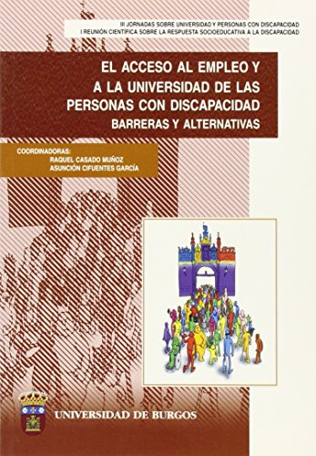 El Acceso Al Empleo Y A La Universidad De Las Personas Con D