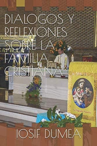 Libro: Dialogos Y Reflexiones Sobre La Familia Cristiana (sp