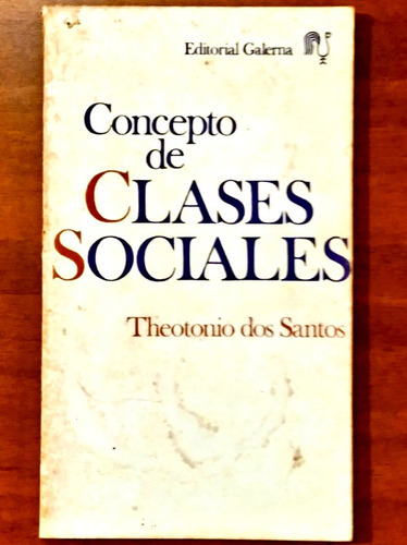 Concepto De Clases Sociales / Theotonio Dos Santos