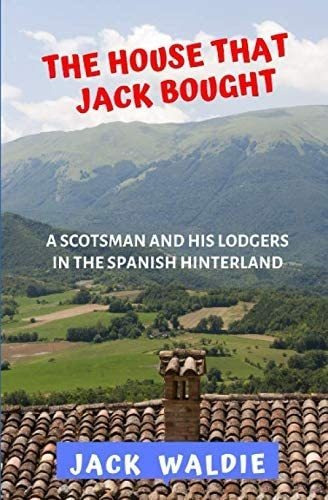 Libro: La Casa Que Compró Jack: Un Escocés Y Su Inquilino