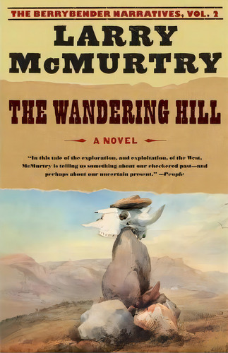 The Wandering Hill, De Larry Mcmurtry. Editorial Simon & Schuster, Tapa Blanda En Inglés
