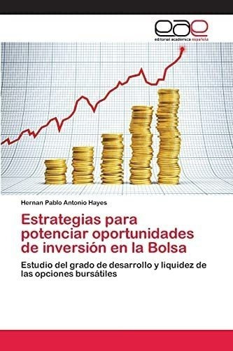 Libro: Estrategias Para Potenciar Oportunidades De Inversió