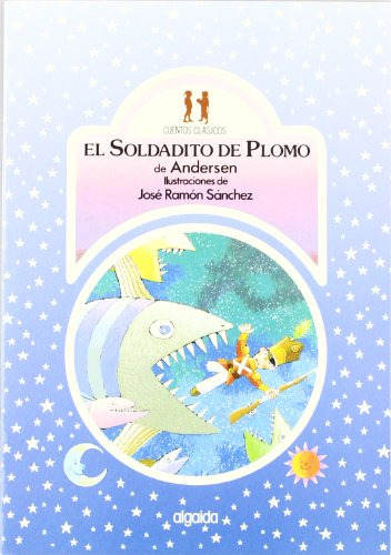 El Soldadito De Plomo -infantil - Juvenil - Coleccion Cuento