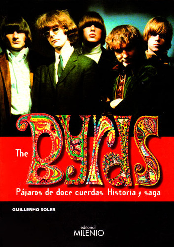 The Byrds  Pájaros De Doce Cuerdas Historia Y Saga