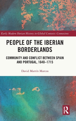 Libro People Of The Iberian Borderlands: Community And Co...