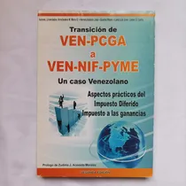 Comprar Transición Ven-pcga A Ven-nif-pyme Un Caso Venezolano, 2a Ed