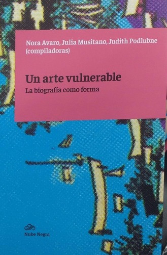 Un Arte Vulnerable - Avaro, Musitano Y Otros, De Avaro, Musitano Y Otros. Editorial Nube Negra En Español