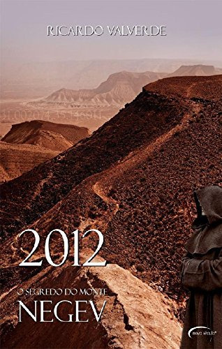 2012: O Segredo Do Monte Negev, De Ricardo  Valverde. Editora Novo Século, Capa Dura Em Português