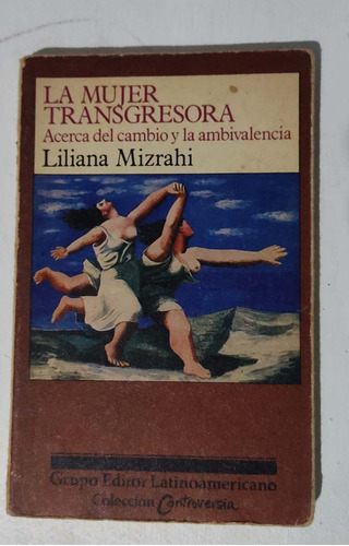 La Mujer Transgresora - Liliana Mizrahi Usado