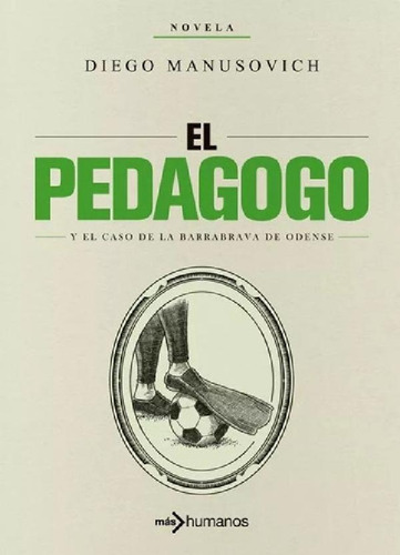 Libro - El Pedagogo Y El Caso De La Barrabrava De Odense