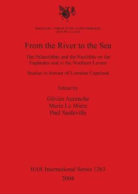 Libro From The River To The Sea : The Palaeolithic And Th...