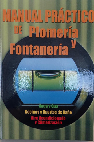 Manual De Plomeria Y Fontanería - Cultural