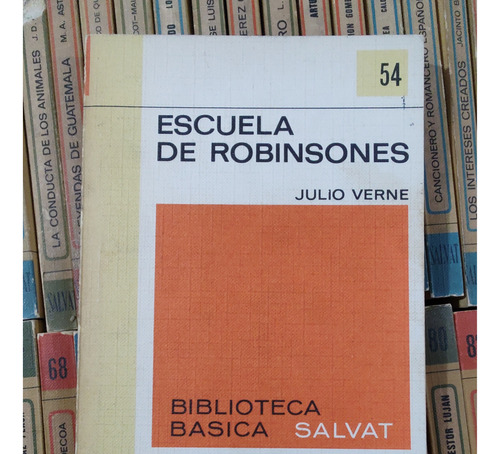 Escuela De Robinsones - Julio Verne - Biblioteca Salvat 54