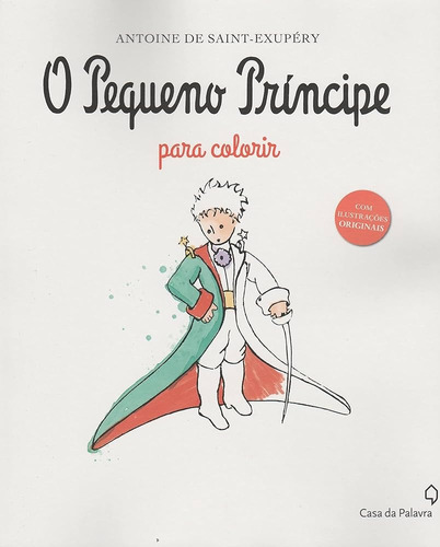 Livro O Pequeno Príncipe: Para Colorir - Antoine De Saint-exupéry [2015]