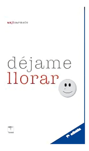 Dãâ©jame Llorar, De Carmelo Ullmann, Angelita. Editorial Tarannà Edicions Scp, Tapa Blanda En Español