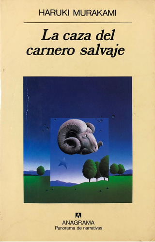 La Caza Del Carnero Salvaje. Haruki Murakami. 