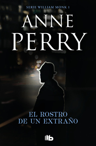 El Rostro De Un Extraño (william Monk 1) - Perry  - *