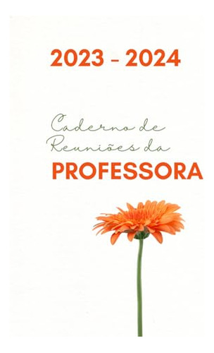 Caderno De Reuniões Da Professora: Notebook De Organização E