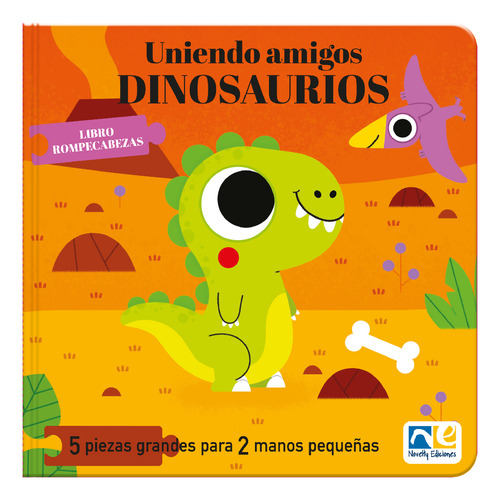 Uniendo Amigos. Dinosaurios (libro Rompecabezas) / Novelty E