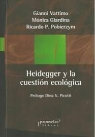 Heidegger Y La Cuestión Ecológica