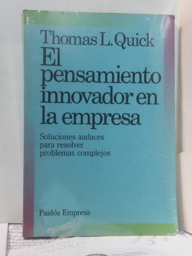 El Pensamiento Innovador En La Empresa - Thomas L Quick