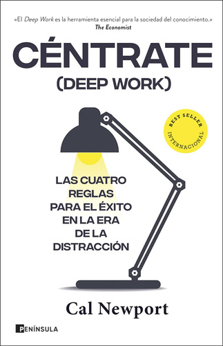 Libro: Céntrate (deep Work): Las Cuatro Reglas Éxito