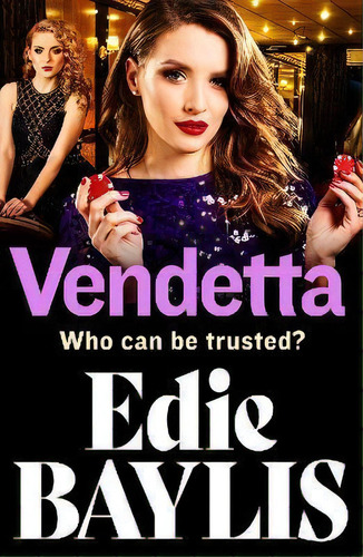 Vendetta : The Brand New Addictive Gangland Thriller From Edie Baylis For 2022, De Edie Baylis. Editorial Boldwood Books Ltd, Tapa Blanda En Inglés