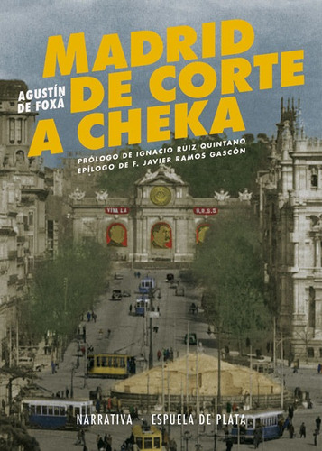 Madrid De Corte A Cheka - Foxa,agustin De