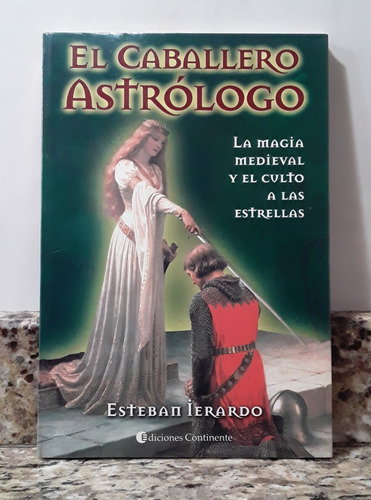 Libro El Caballero Astrologo - Esteban Ierardo