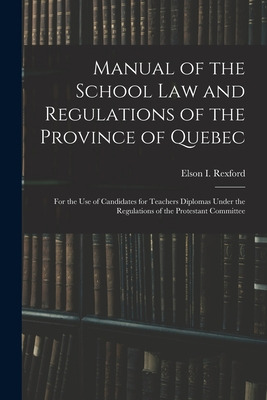 Libro Manual Of The School Law And Regulations Of The Pro...