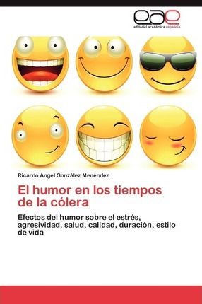 Libro El Humor En Los Tiempos De La Colera - Gonzalez Men...