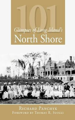 Libro 101 Glimpses Of Long Island's North Shore - Richard...