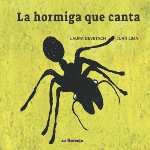 Libro: La Hormiga Que Canta: Colección Luna De Azafrán (sp
