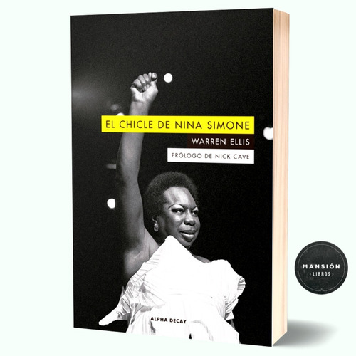 Imagen 1 de 1 de Libro El Chicle De Nina Simone Warren Ellis Alpha Decay