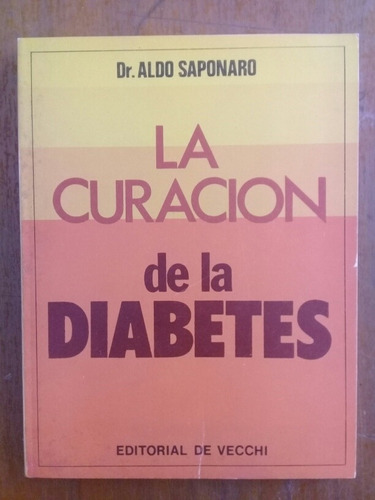 La Curacion De La Diabetes. Dr Aldo Saponaro