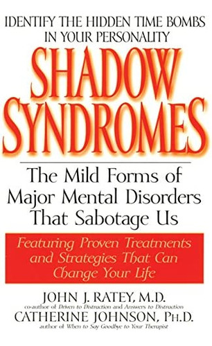 Libro: Shadow Syndromes: The Mild Forms Of Major Mental That