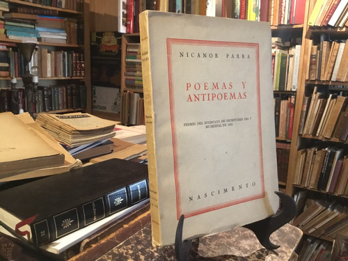 Nicanor Parra Poemas Y Antipoemas Nascimento Premio 1954