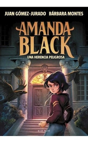 Libro Amanda Black : Una Herencia Peligrosa De Juan Gomez-ju