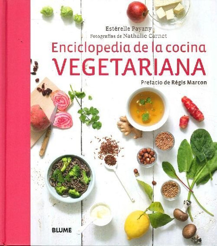 Libro Enciclopedia De La Cocina Vegetariana De Estérelle Pay