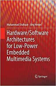 Hardwaresoftware Architectures For Lowpower Embedded Multime